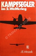 Book cover of Fighting Gliders of World War II / Kampfsegler im 2. Weltkrieg by MRAZEK, J.E.